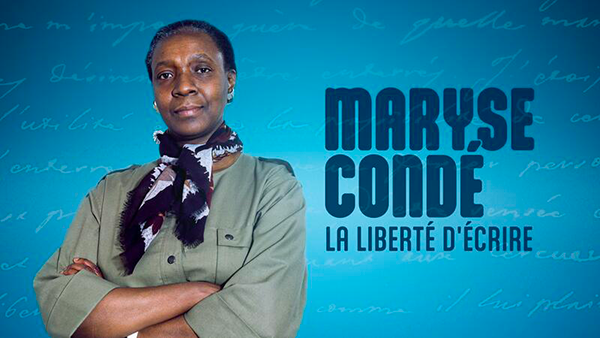 Maryse Condé, la liberté d'écrire